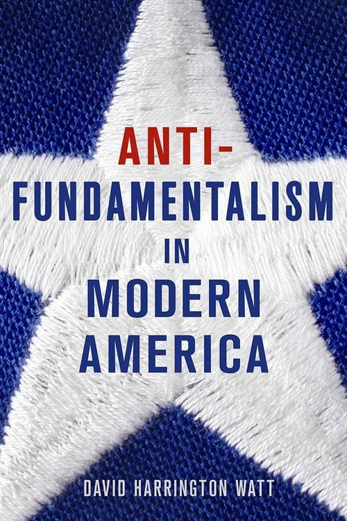 Produktbild: Antifundamentalism in Modern America
