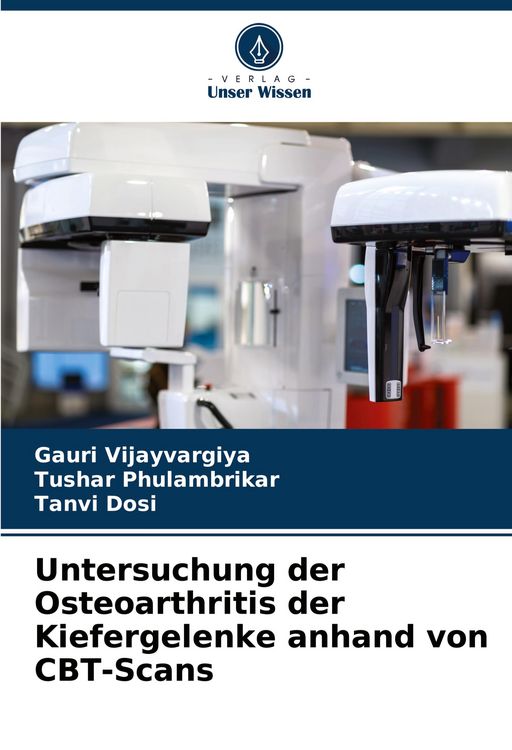 Produktbild: Untersuchung der Osteoarthritis der Kiefergelenke anhand von CBT-Scans