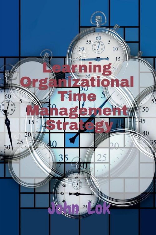 Produktbild: Learning Organizational Time Management Strategy
