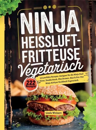 Produktbild: Ninja Hei&szlig;luftfritteuse Vegetarisch- 222 perfekte Rezepte