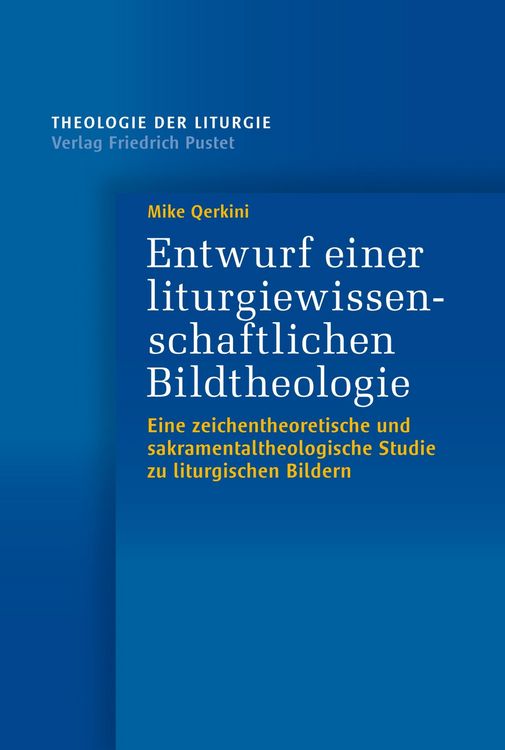 Produktbild: Entwurf einer liturgiewissenschaftlichen Bildtheologie