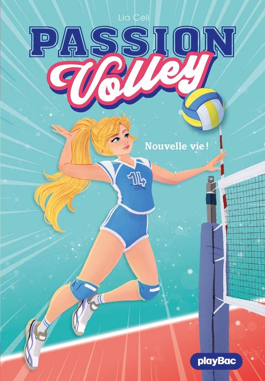 Produktbild: Passion Volley - Une nouvelle vie ! - Tome 1
