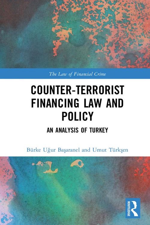 Produktbild: Counter-Terrorist Financing Law and Policy