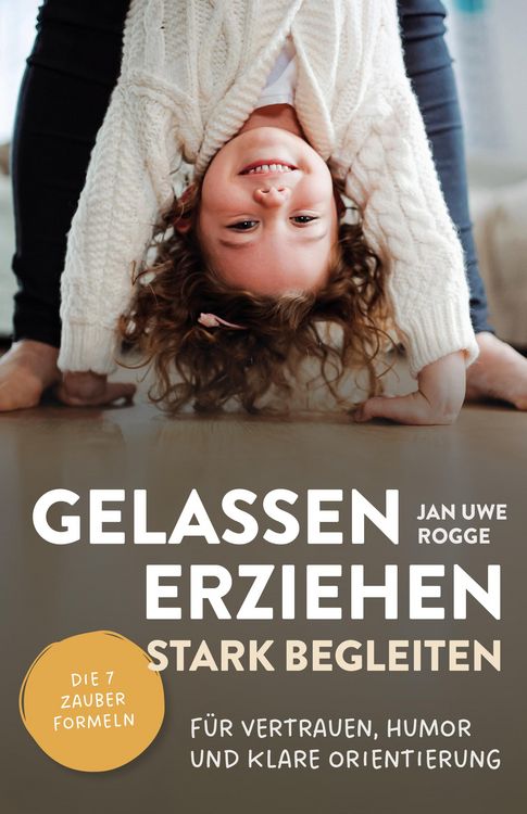 Produktbild: Gelassen erziehen, stark begleiten