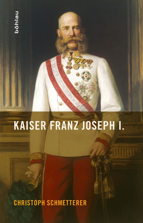 Produktbild: Kaiser Franz Joseph I.