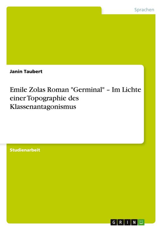 Produktbild: Emile Zolas Roman "Germinal" - Im Lichte einer Topographie des Klassenantagonismus