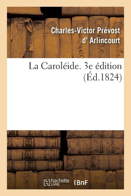 Produktbild: La Carol&eacute;ide. 3e &Eacute;dition
