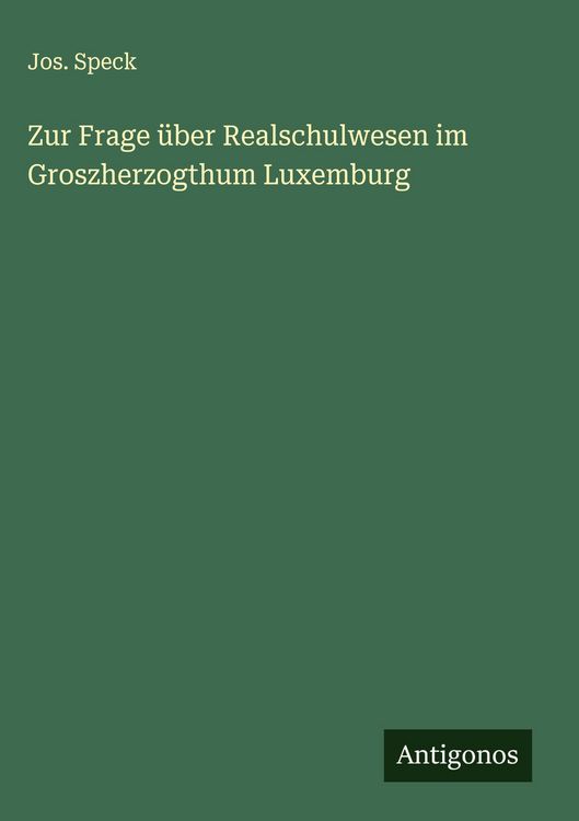 Produktbild: Zur Frage &uuml;ber Realschulwesen im Groszherzogthum Luxemburg