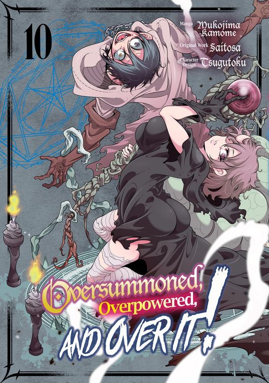 "Oversummoned, Overpowered, and Over It! (Manga) Volume 10" als eBook