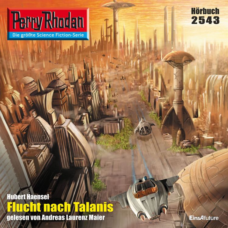Produktbild: Perry Rhodan 2543: Flucht nach Talanis