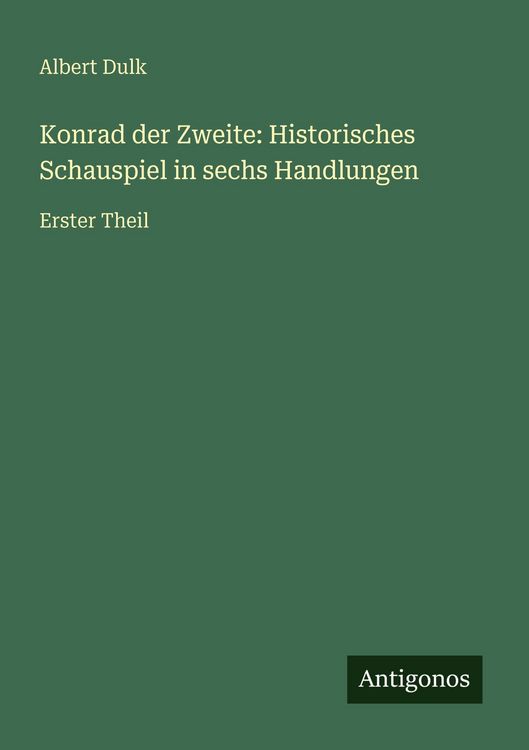 Produktbild: Konrad der Zweite: Historisches Schauspiel in sechs Handlungen