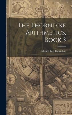 Produktbild: The Thorndike Arithmetics, Book 3