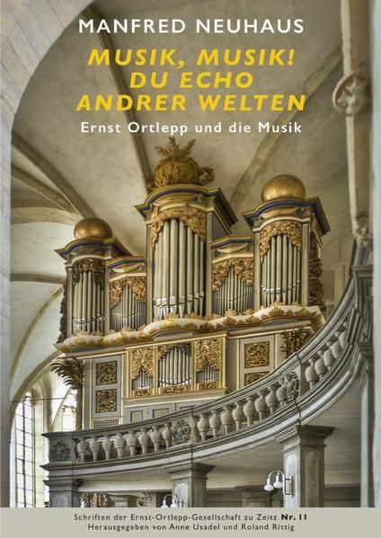 Produktbild: Schriften der Ernst Ortlepp-Gesellschaft zu Zeitz / Ernst Ortlepp und die Musik