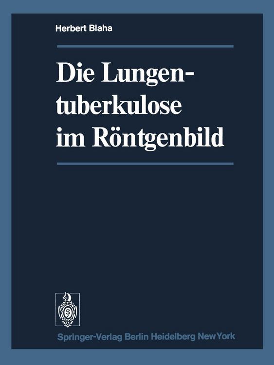 Produktbild: Die Lungentuberkulose im R&ouml;ntgenbild