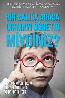 Produktbild: Bir Balığa Ağaca &Ccedil;ıkmayı &Ouml;ğretir miydiniz? (Turkish)
