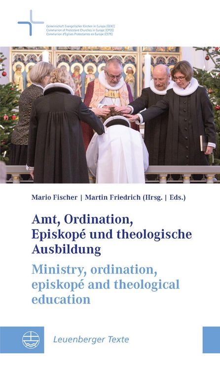Produktbild: Amt, Ordination, Episkop&eacute; und theologische Ausbildung / Ministry, ordination, episkop&eacute; and theological education