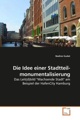Produktbild: Gudat, N: Die Idee einer Stadtteil- monumentalisierung