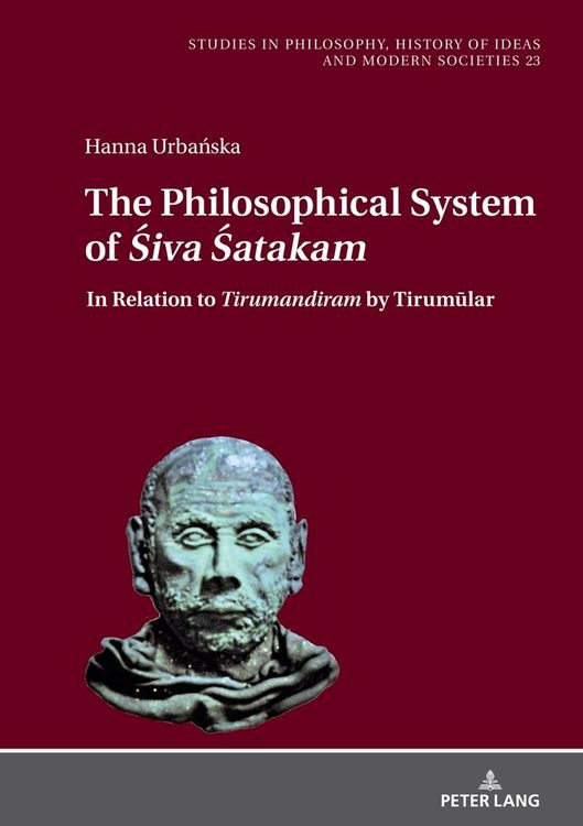 Produktbild: The Philosophical System of <I>Śiva Śatakam</I>and Other Śaiva Poems by Nārāyaṇa Guru