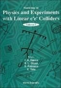 Produktbild: Physics and Experiments with Linear E+e- Colliders (in 2 Volumes)
