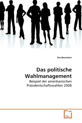 Produktbild: Baumann, I: Das politische Wahlmanagement