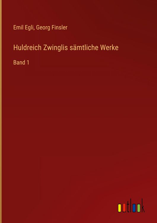 Produktbild: Huldreich Zwinglis s&auml;mtliche Werke