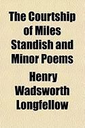 Produktbild: The Courtship of Miles Standish and Minor Poems