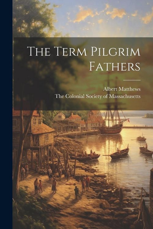 Produktbild: The Term Pilgrim Fathers