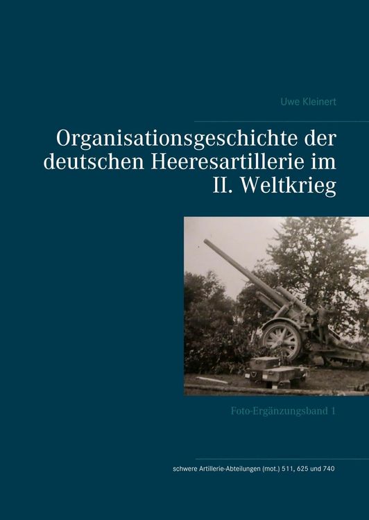 Produktbild: Organisationsgeschichte der deutschen Heeresartillerie im II. Weltkrieg