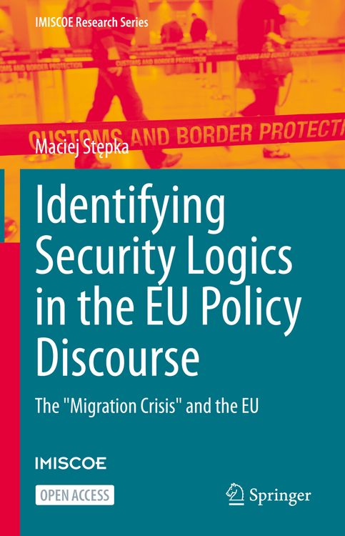 Produktbild: Identifying Security Logics in the EU Policy Discourse