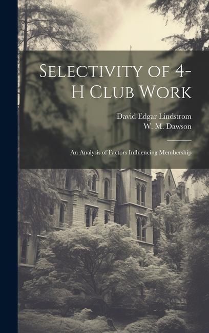 Produktbild: Selectivity of 4-H Club Work: An Analysis of Factors Influencing Membership