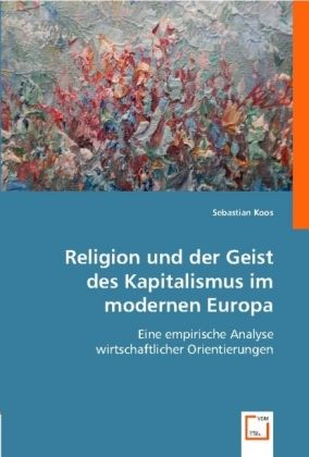 Produktbild: Koos, S: Religion und der Geist des Kapitalismus im modernen