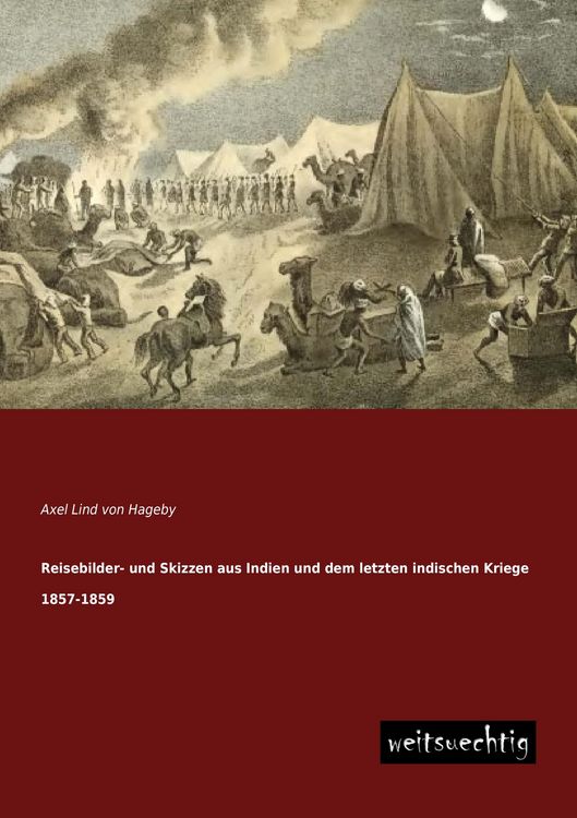 Produktbild: Reisebilder- und Skizzen aus Indien und dem letzten indischen Kriege 1857-1859