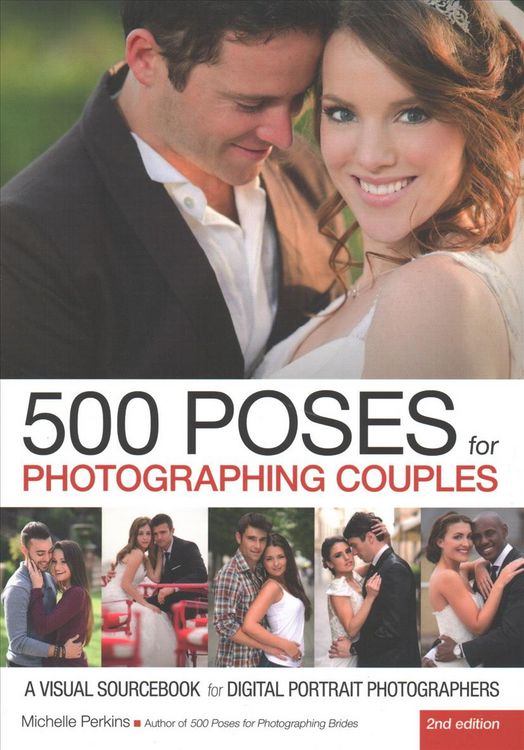Produktbild: 500 Poses for Photographing Couples: A Visual Sourcebook for Digital Portrait Photographers