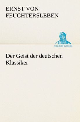 Produktbild: Der Geist der deutschen Klassiker