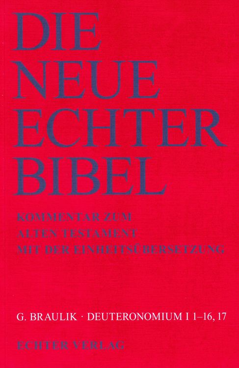 Produktbild: Die Neue Echter-Bibel. Kommentar / Kommentar zum Alten Testament mit Einheits&uuml;bersetzung / Deuteronomium I (1-16,17)