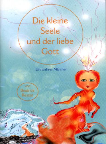 Produktbild: Die kleine Seele und der liebe Gott
