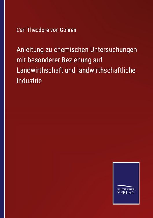 Produktbild: Anleitung zu chemischen Untersuchungen mit besonderer Beziehung auf Landwirthschaft und landwirthschaftliche Industrie