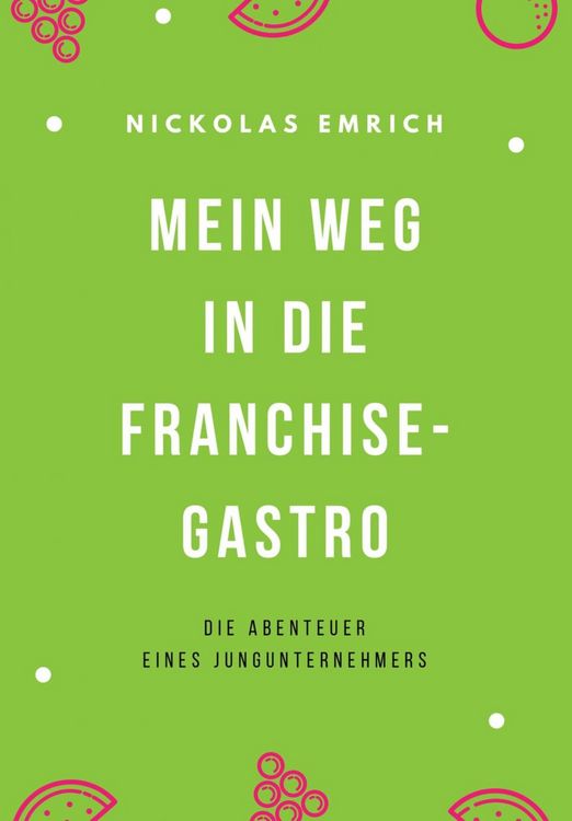 Produktbild: Mein Weg in die Franchise-Gastro