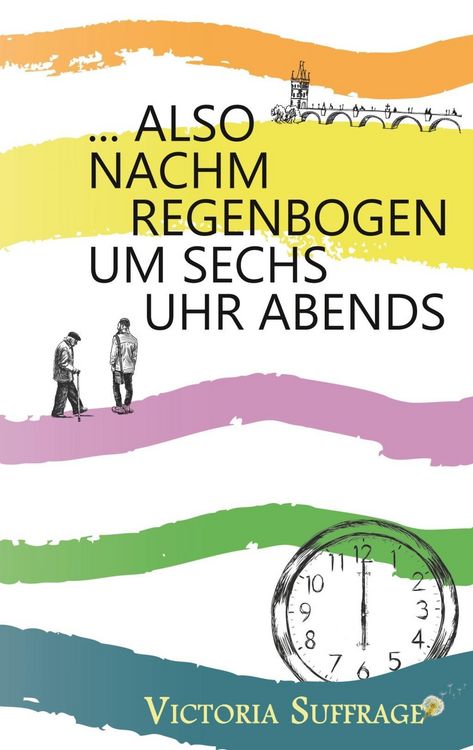 Produktbild: ... also nachm Regenbogen um sechs Uhr abends