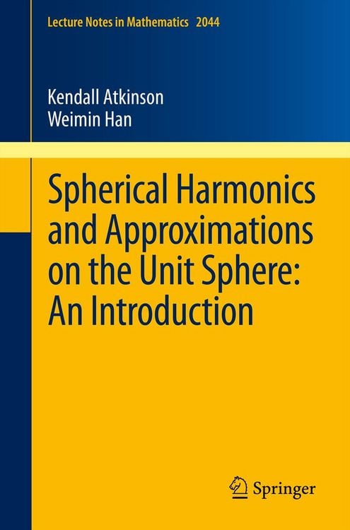 Produktbild: Spherical Harmonics and Approximations on the Unit Sphere: An Introduction