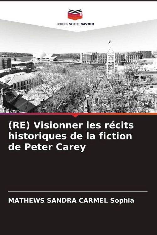 Produktbild: (RE) Visionner les r&eacute;cits historiques de la fiction de Peter Carey