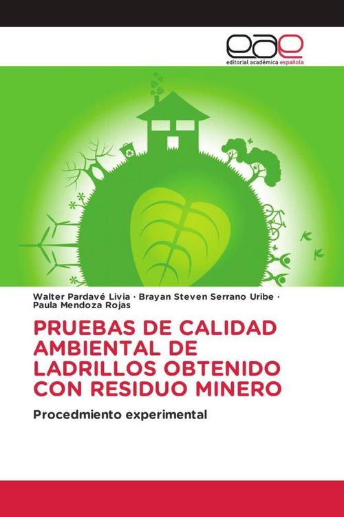 Produktbild: PRUEBAS DE CALIDAD AMBIENTAL DE LADRILLOS OBTENIDO CON RESIDUO MINERO