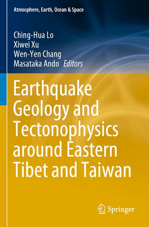 Produktbild: Earthquake Geology and Tectonophysics around Eastern Tibet and Taiwan
