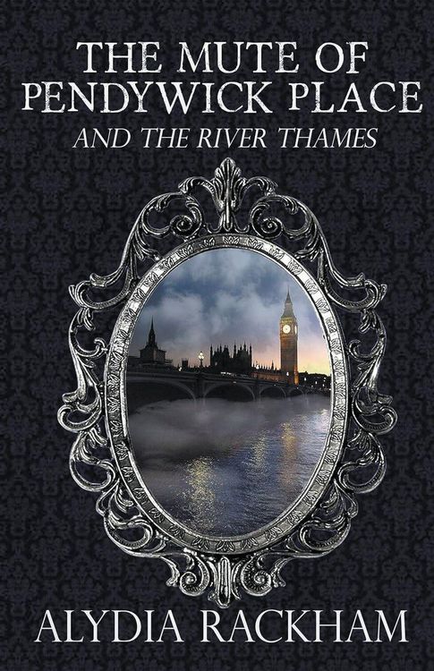 Produktbild: The Mute of Pendywick Place and the River Thames