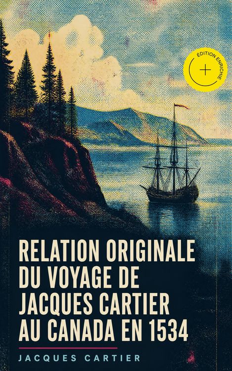 Produktbild: Relation originale du voyage de Jacques Cartier au Canada en 1534 (Annot&eacute;)