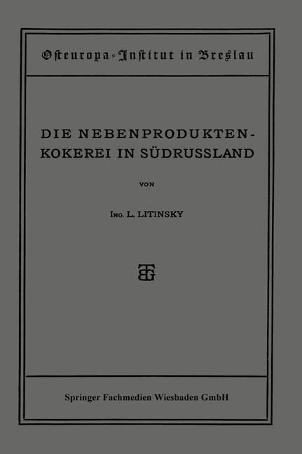Produktbild: Die Nebenproduktenkokerei in S&uuml;drussland