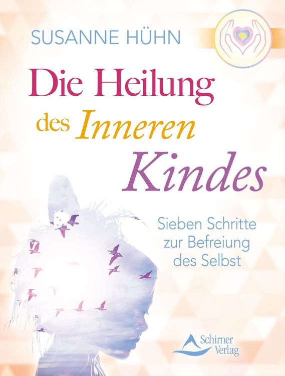 Produktbild: Die Heilung des inneren Kindes