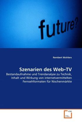 Produktbild: Wohlers, R: Szenarien des Web-TV