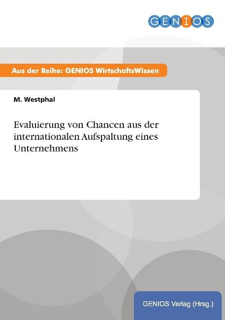 Produktbild: Evaluierung von Chancen aus der internationalen Aufspaltung eines Unternehmens