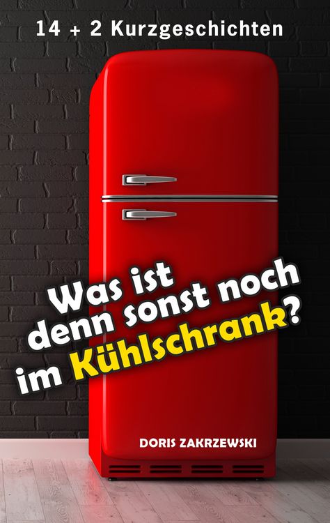 Was ist denn sonst noch im Kühlschrank